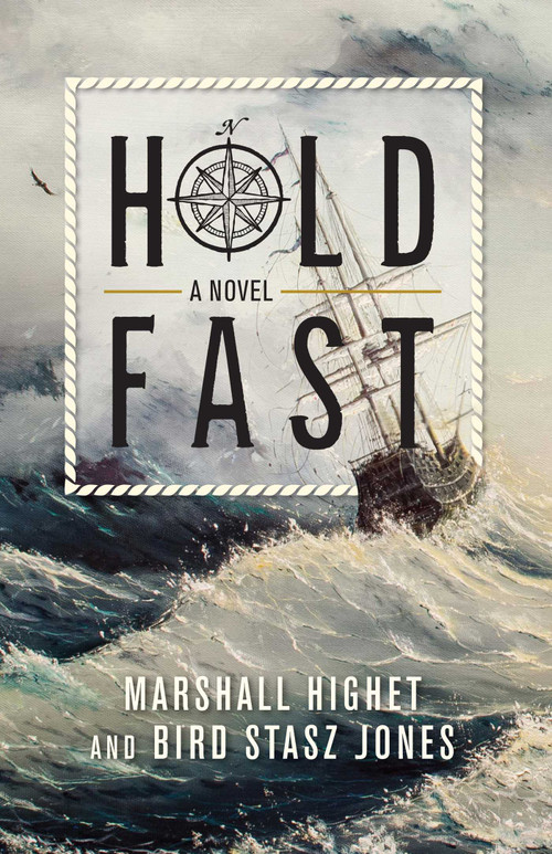 Hold Fast - 9781493039432 by Marshall Highet, Bird Jones, 9781493039432