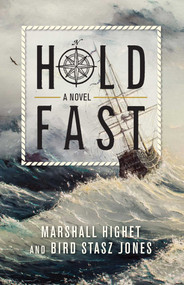 Hold Fast - 9781493039432 by Marshall Highet, Bird Jones, 9781493039432