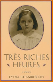 Tres Riches Heures by Lydia Chamberlin, 9780819192394