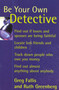 Be Your Own Detective by Greg Fallis, Ruth Greenberg, 9780871318725