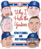 Why I Hate the Yankees by Kevin O'Connell, Josh Pahigian, 9781592287635