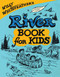 Willy Whitefeather's River Book for Kids by Willy Whitefeather, 9780943173948