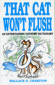 That Cat Won't Flush by Wallace O. Chariton, 9781556221750