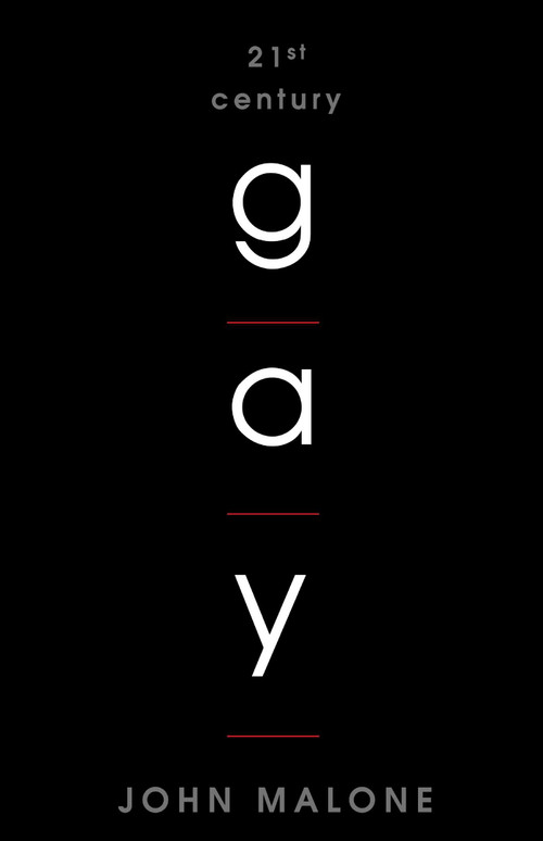 21st Century Gay by John Malone, 9780871319494
