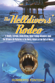 The Helldivers' Rodeo by Humberto Fontova, 9780871319364