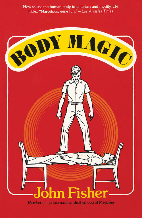 Body Magic by John Fisher, 9781590774687