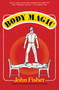 Body Magic by John Fisher, 9781590774687