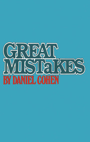 Great Mistakes by Daniel Cohen, Margaret C. Brier, 9781590773468
