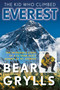 The Kid Who Climbed Everest (The Incredible Story Of A 23-Year-Old's Summit Of Mt. Everest) by Bear Grylls, 9781493040957