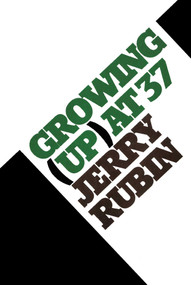 Growing (Up) at 37 by Jerry Rubin, 9781590772911