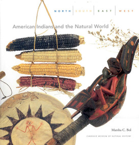 North, South, East, West (American Indians and the Natural World) by Marsha C. Bol, 9781570981975