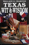 Texas Wit & Wisdom by Wallace O. Chariton, 9781556222573