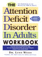 The Attention Deficit Disorder in Adults Workbook by Lynn Weiss, 9780878338504