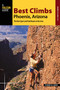 Best Climbs Phoenix, Arizona by Stewart M. Green, 9781493022236