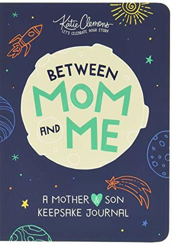 Between Mom and Me (A Mother and Son Keepsake Journal) by Katie Clemons, 9781492693574