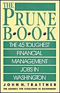Prune Book: The 45 Toughest Financial Management Jobs in Washington by John H. Trattner, 9780819188137
