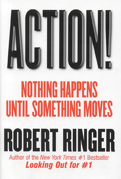 Action! (Nothing Happens Until Something Moves) by Robert Ringer, 9781590770580