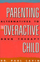 Parenting the Overactive Child - 9780819172976 by Paul Lavin, 9780819172976