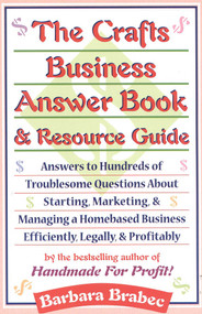 The Crafts Business Answer Book & Resource Guide - 9780871318336 by Barbara Brabec, 9780871318336