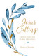 Jesus Calling (Enjoying Peace in His Presence, large text cloth botanical, with full Scriptures) by Sarah Young, 9781400209286