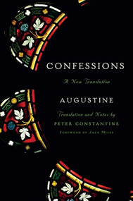 Confessions (A New Translation) - 9781631496004 by Augustine, Peter Constantine, Jack Miles, 9781631496004