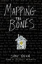 Mapping the Bones - 9780399546679 by Jane Yolen, 9780399546679
