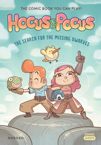Hocus & Pocus: The Search for the Missing Dwarves (The Comic Book You Can Play) by Gorobei, 9781683690672