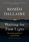Waiting for First Light (My Ongoing Battle with PTSD) by Romeo Dallaire, 9780345814449