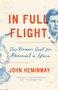 In Full Flight (One Woman's Quest for Atonement in Africa) by John Heminway, 9780525434535