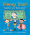 Money Math (Addition and Subtraction) - 9780823441822 by David A. Adler, Edward Miller, 9780823441822