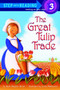 The Great Tulip Trade by Beth Wagner Brust, 9780375825736