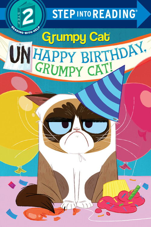 Unhappy Birthday, Grumpy Cat! (Grumpy Cat) by Frank Berrios, Stephanie Laberis, 9781984850300