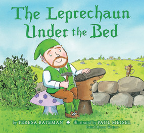 The Leprechaun Under the Bed - 9780823441815 by Teresa Bateman, Paul Meisel, 9780823441815
