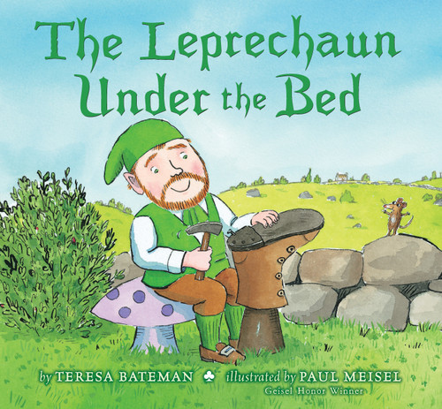 The Leprechaun Under the Bed - 9780823441815 by Teresa Bateman, Paul Meisel, 9780823441815