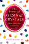 The Power Of Gems And Crystals (How They Can Transform Your Life) by Soozi Holbeche, 9780349419428