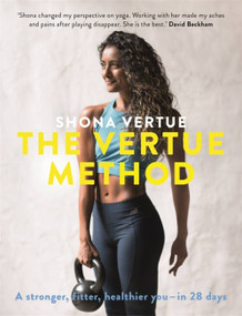The Vertue Method (A stronger, fitter, healthier you - in 28 days) by Shona Vertue, 9781473653344