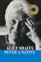 Never a Native by Alice Shalvi, 9781905559985