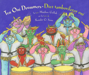Ten Oni Drummers / Diez tamborileros oni (Bilingual Edition) by Matthew Gollub, Kazuko Stone, 9781889910536