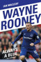 Wayne Rooney (Always a Blue) by Ian Macleay, 9781786068934