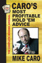 Caro's Most Profitable Hold'em Advice - 9781580423861 by Mike Caro, 9781580423861