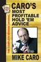 Caro's Most Profitable Hold'em Advice - 9781580423861 by Mike Caro, 9781580423861
