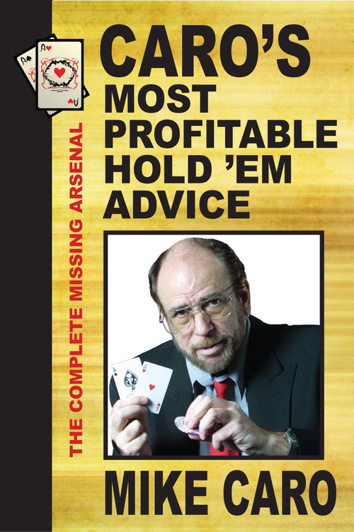 Caro's Most Profitable Hold'em Advice - 9781580423861 by Mike Caro, 9781580423861