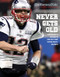 Never Gets Old (Tom Brady's Patriots Are Six-Time Super Bowl Champs) by The Boston Globe, 9781629376110