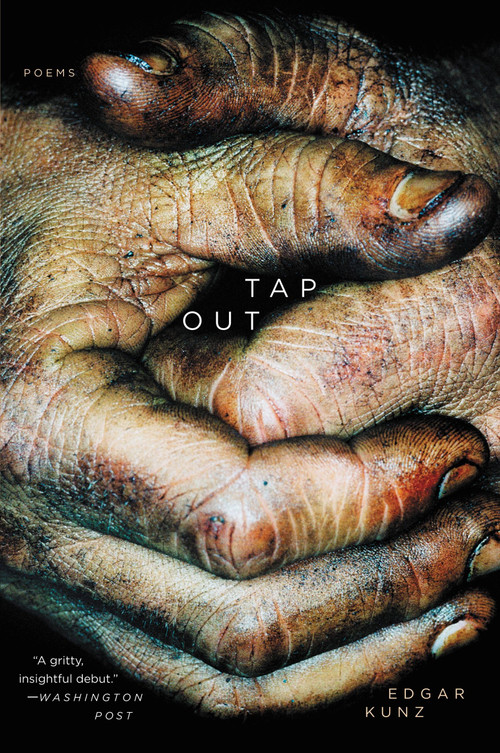 Tap Out (Poems) by Edgar Kunz, 9781328518125