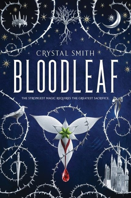 Bloodleaf by Crystal Smith, 9781328496300