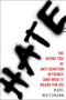 Hate (The Rising Tide of Anti-Semitism in France (and What It Means for Us)) by Marc Weitzmann, 9780544649644
