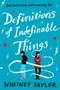 Definitions of Indefinable Things - 9781328498014 by Whitney Taylor, 9781328498014