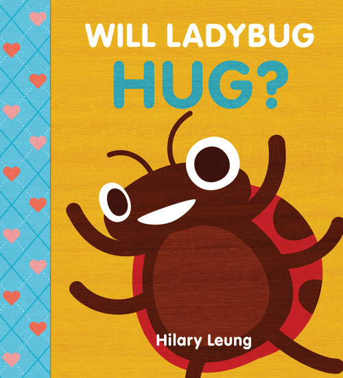 Will Ladybug Hug? by Hilary Leung, 9781338215601