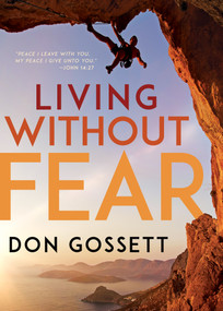 Living Without Fear - 9781641231435 by Don Gossett, 9781641231435