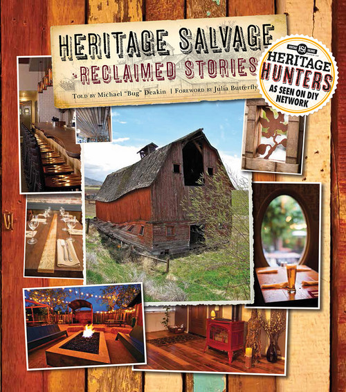 Heritage Salvage (Reclaimed Stories) by Michael Deakin, Julia Butterfly Hill, 9781937359508